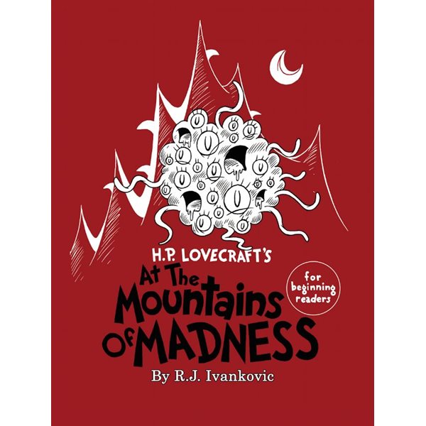 H.P. Lovecraft's At the Mountains of Madness For Beginning Readers