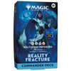 Reality Fracture Commander Deck LIMIT 1 ea per customer (PREORDER: Available Sep 25)