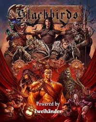 Blackbirds RPG Guide; Powered by Zweihander