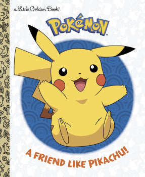 Pokemon: A Friend Like Pikachu! Book