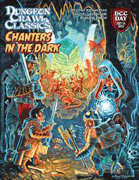 Dungeon Crawl Classics: Chanters In The Dark