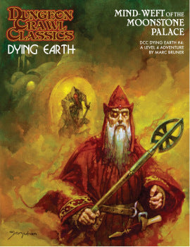 Dungeon Crawl Classics: Dying Earth - Mind-Weft Of The Moonstone Palace