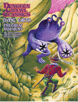 Dungeon Crawl Classics: Dying Earth - The Great Visp Hunt