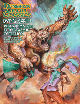 Dungeon Crawl Classics: Dying Earth - Phantoms Of The Ectoplasmic Cotillion