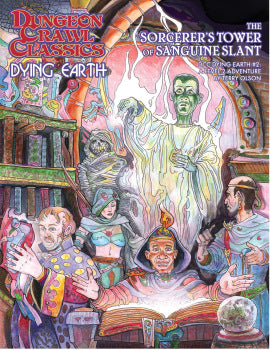 Dungeon Crawl Classics: Dying Earth - The Sorcerer's Tower Of Sanguine Slant