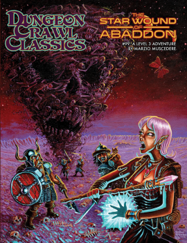 Dungeon Crawl Classics: The Star Wound Of Abaddon